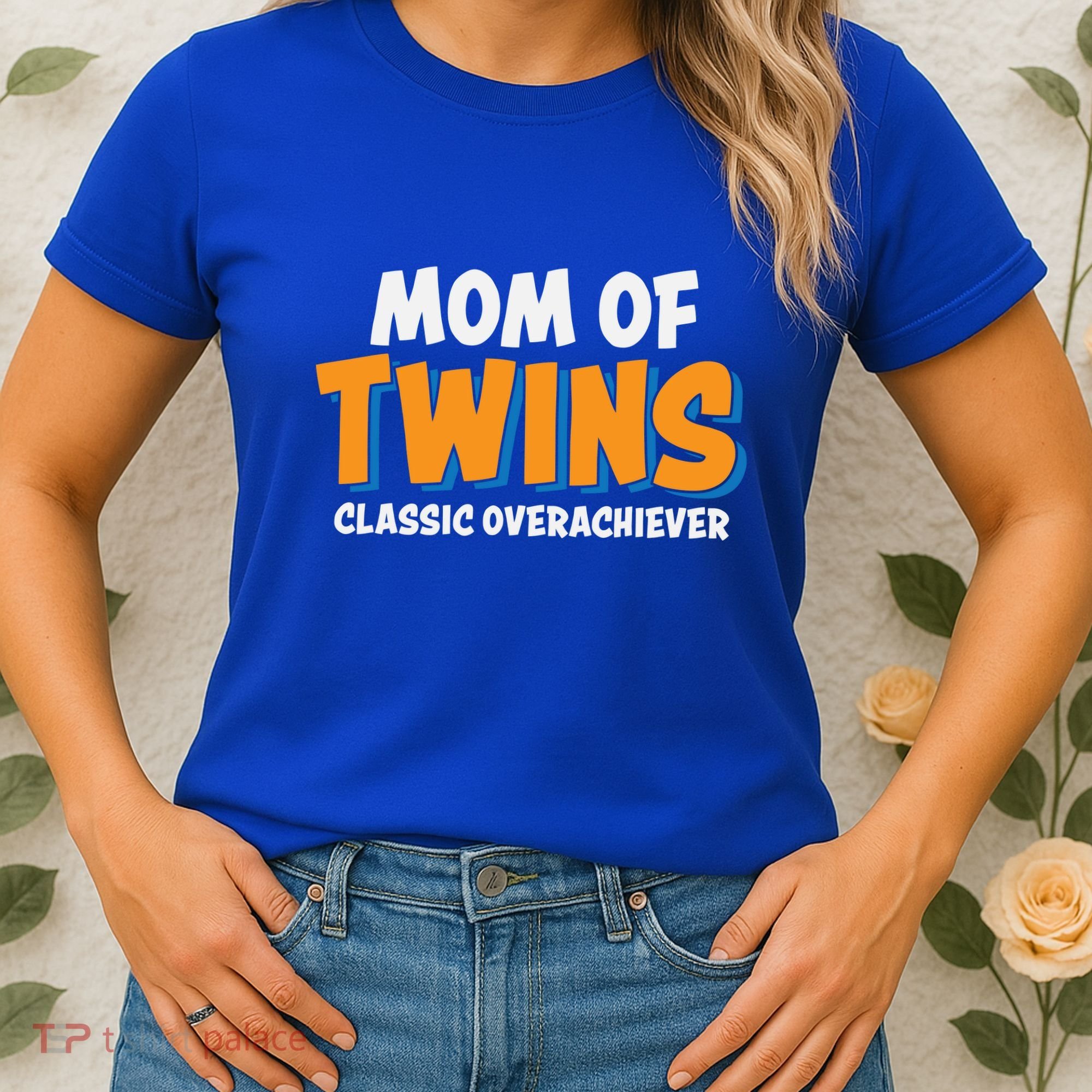 Funny Mom Of Twins Classic Overachiever Cool Twin Mom Gift Women's T-Shirt