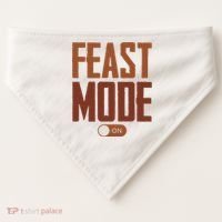Feast Mode On Funny Thanksgiving Holiday USA-Made Doggie Bandana thumb 0