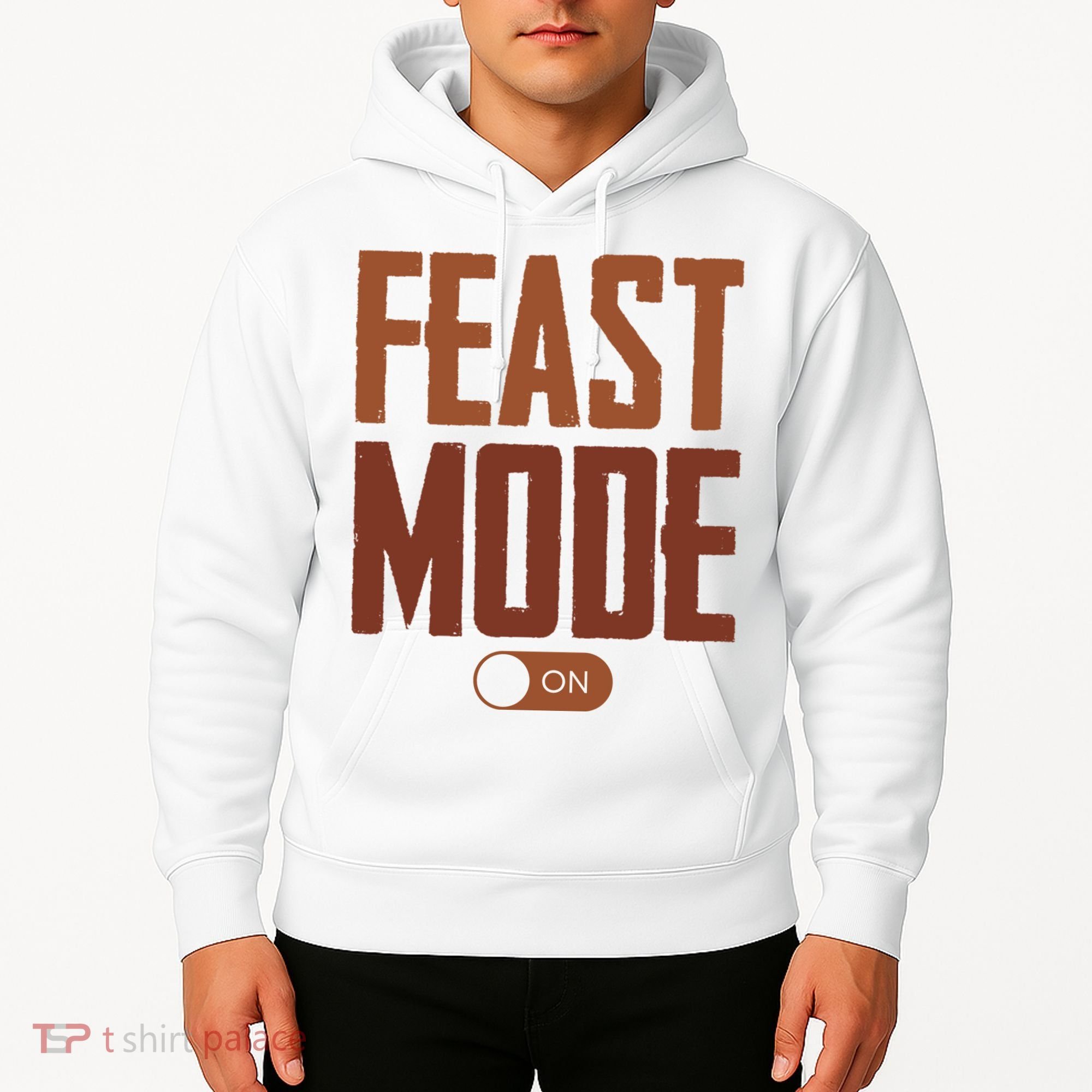 Feast Mode On Funny Thanksgiving Holiday Hoodie