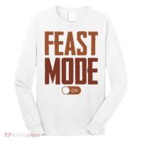Feast Mode On Funny Thanksgiving Holiday Long Sleeve Shirt thumb 0
