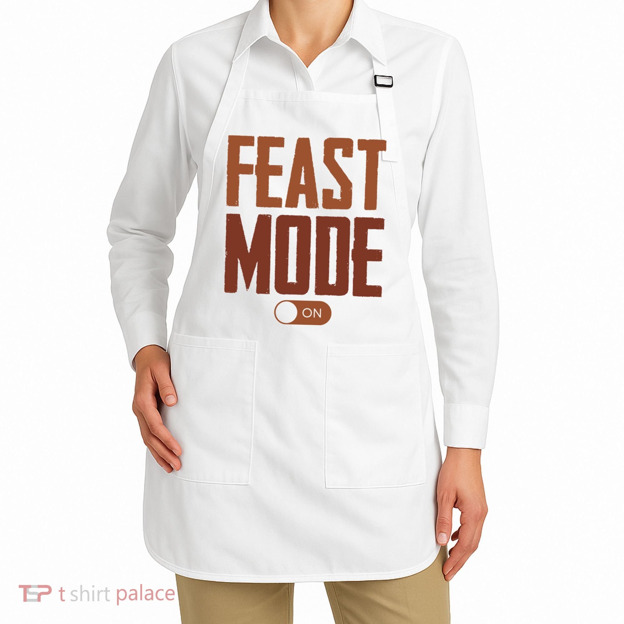 Feast Mode On Funny Thanksgiving Holiday Apron