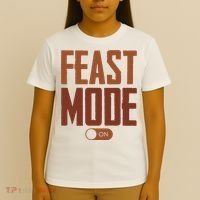 Feast Mode On Funny Thanksgiving Holiday T-Shirt thumb 4