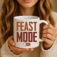 Feast Mode On Funny Thanksgiving Holiday Coffee Mug thumb 3