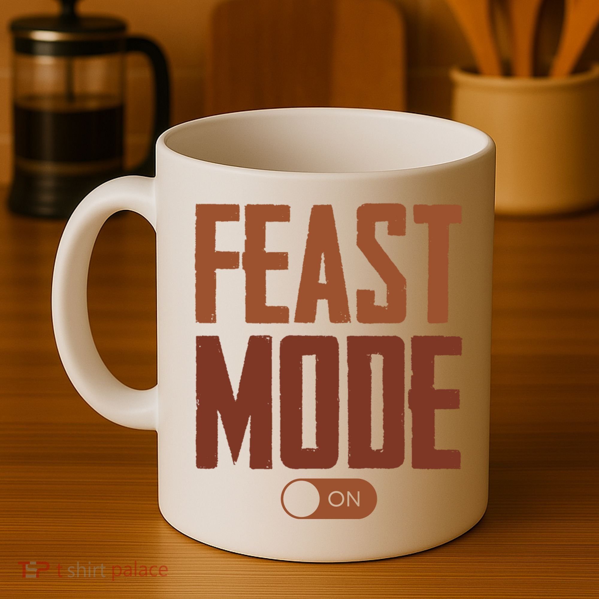 Feast Mode On Funny Thanksgiving Holiday Coffee Mug