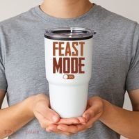 Feast Mode On Funny Thanksgiving Holiday Tumbler thumb 2