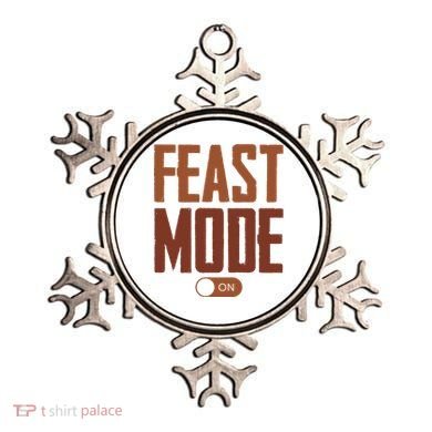 Feast Mode On Funny Thanksgiving Holiday Ornament