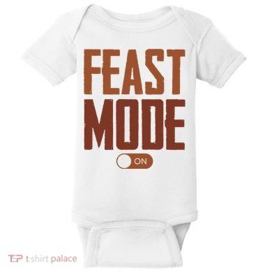 Feast Mode On Funny Thanksgiving Holiday Baby Bodysuit