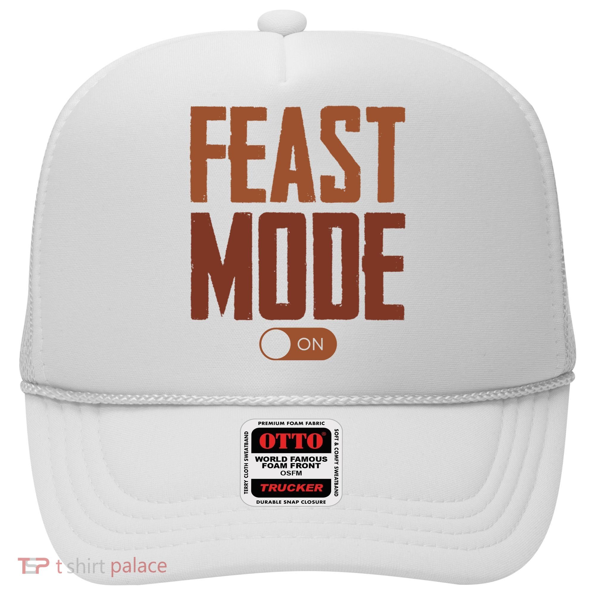 Feast Mode On Funny Thanksgiving Holiday Hat
