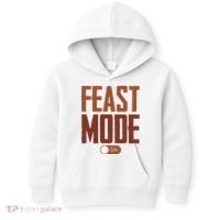 Feast Mode On Funny Thanksgiving Holiday Kids Hoodie thumb 0