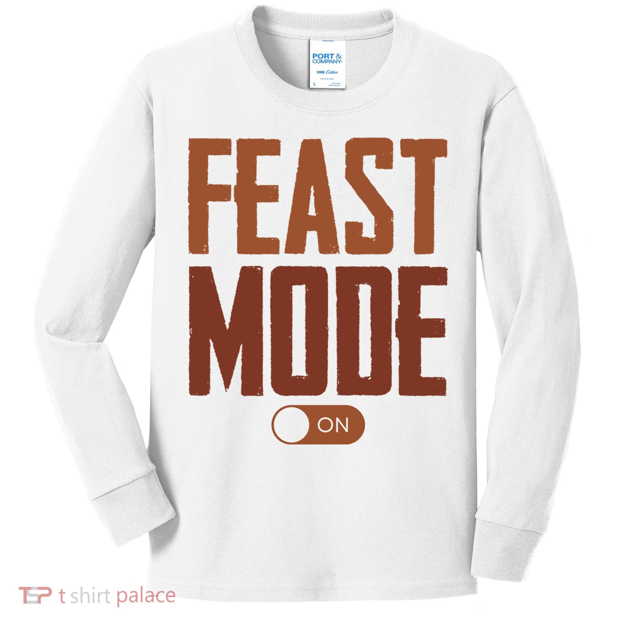 Feast Mode On Funny Thanksgiving Holiday Kids Long Sleeve Shirt