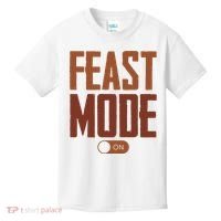 Feast Mode On Funny Thanksgiving Holiday Kids T-Shirt thumb 0