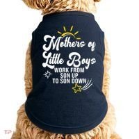 Funny Mothers of Little Boy Work From Son Up to Son Down Doggie Tank thumb 0