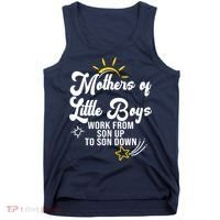 Funny Mothers of Little Boy Work From Son Up to Son Down Tank Top thumb 0