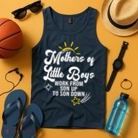 Funny Mothers of Little Boy Work From Son Up to Son Down Tank Top thumb 4