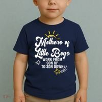 Funny Mothers of Little Boy Work From Son Up to Son Down Toddler T-Shirt thumb 2