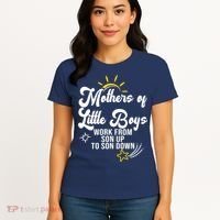 Funny Mothers of Little Boy Work From Son Up to Son Down Women's T-Shirt thumb 4