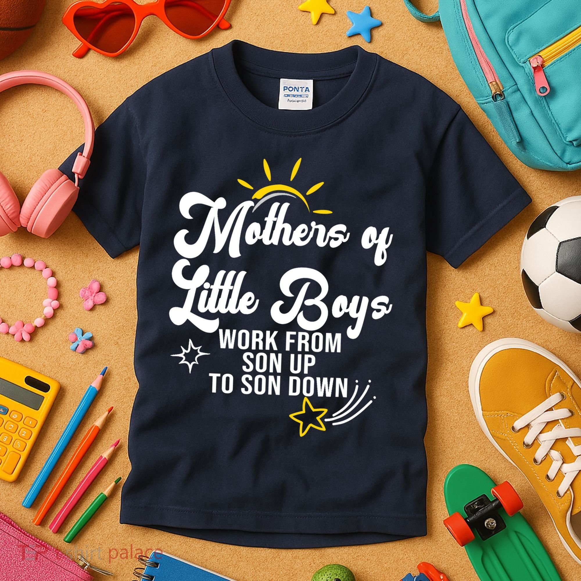 Funny Mothers of Little Boy Work From Son Up to Son Down Kids T-Shirt
