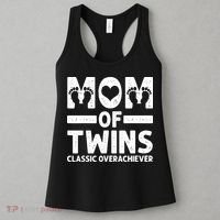 Funny Mom Of Twins Classic Overachiever Cool Twin Mom Gift Women's Tank Top thumb 3