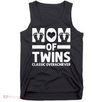 Funny Mom Of Twins Classic Overachiever Cool Twin Mom Gift Tank Top thumb 0