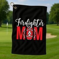 Firefighter Mom Of A Fire Mother Fire Mom Gift Golf Towel thumb 1
