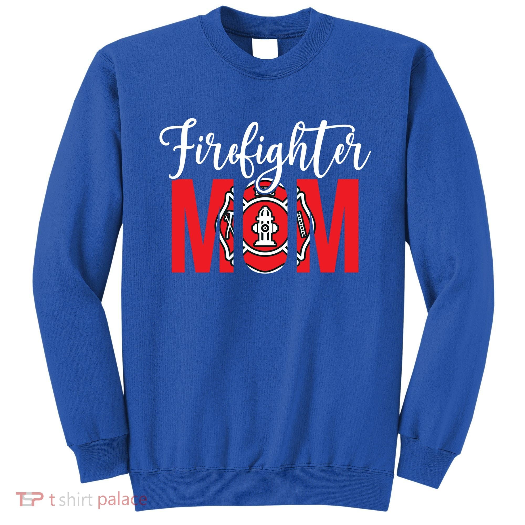 Firefighter Mom Of A Fire Mother Fire Mom Gift Sweatshirt