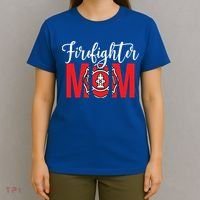 Firefighter Mom Of A Fire Mother Fire Mom Gift T-Shirt thumb 4