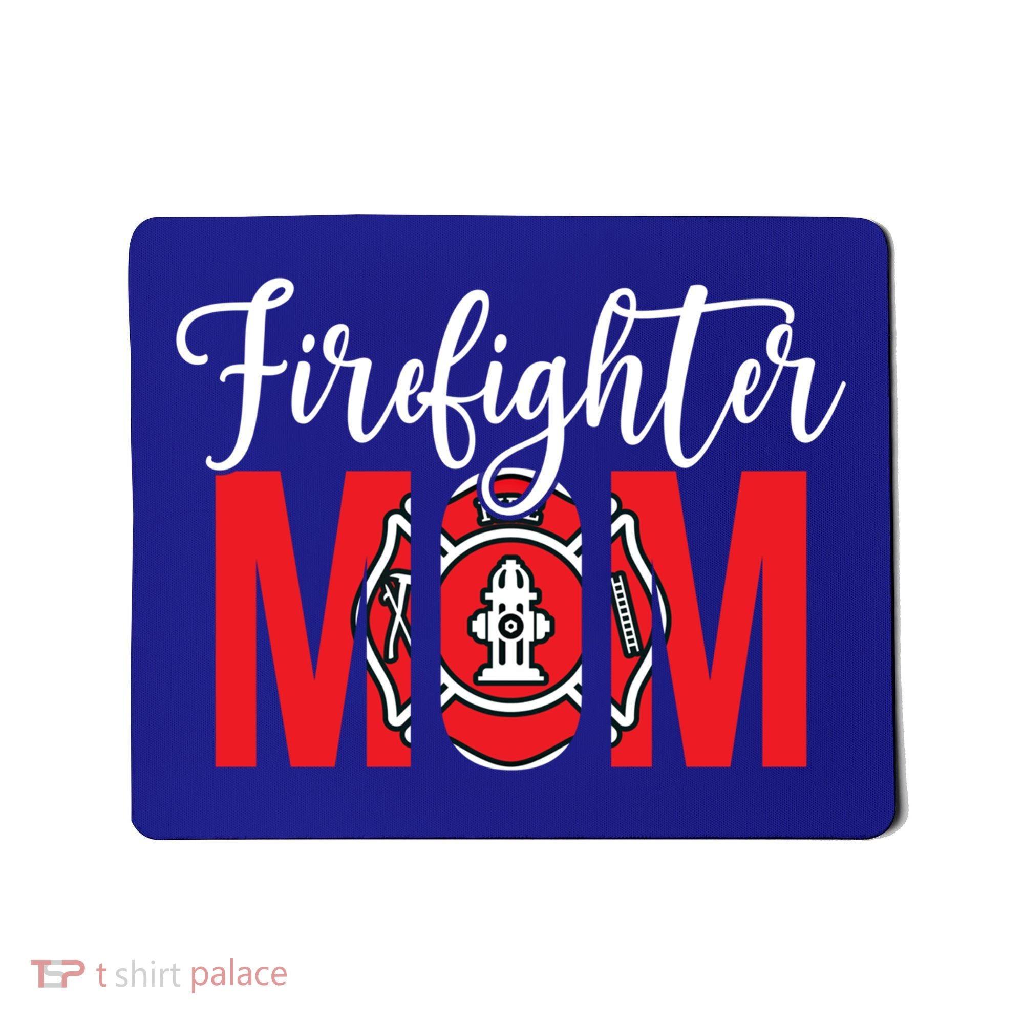 Firefighter Mom Of A Fire Mother Fire Mom Gift Mousepad