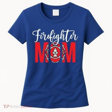 Firefighter Mom Of A Fire Mother Fire Mom Gift Women's T-Shirt