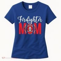 Firefighter Mom Of A Fire Mother Fire Mom Gift Women's T-Shirt thumb 0
