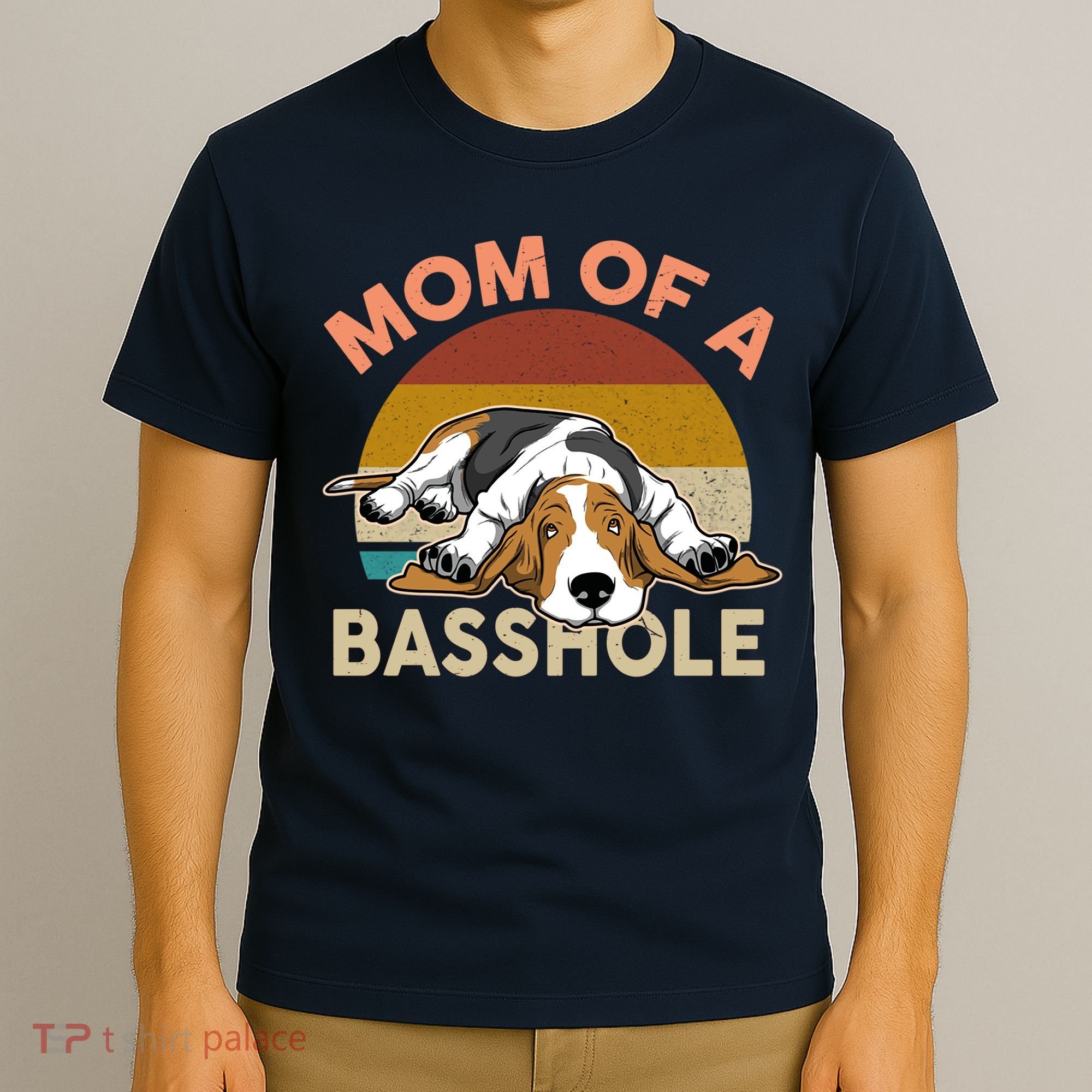 Funny Mom Of A Basshole Bassethound Gifts T-Shirt