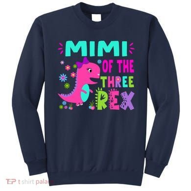 Funny Mimi Of The Birthday Three Rex Dinosaur Sweatshirt