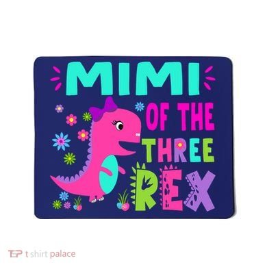 Funny Mimi Of The Birthday Three Rex Dinosaur Mousepad