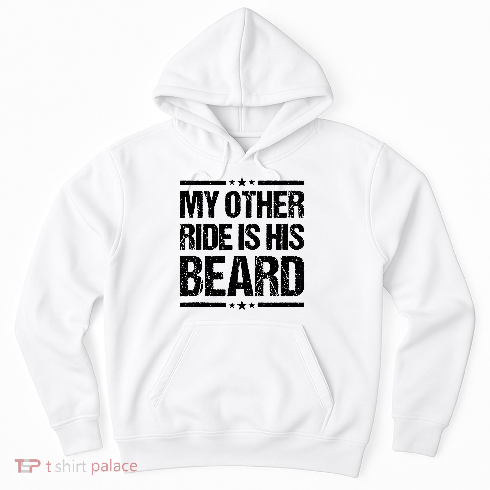 Funny My Other Ride Is His Beard Hoodie