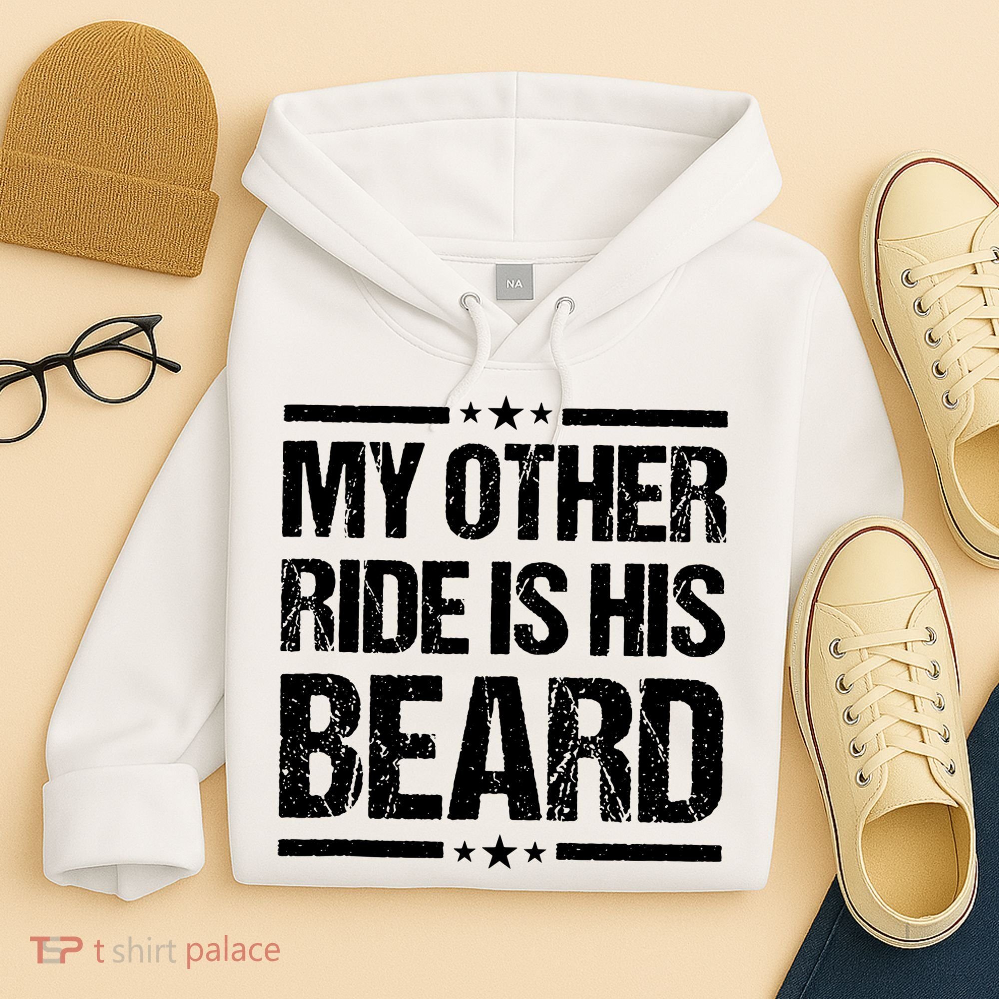 Funny My Other Ride Is His Beard Hoodie