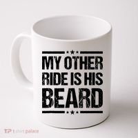 Funny My Other Ride Is His Beard Coffee Mug thumb 0