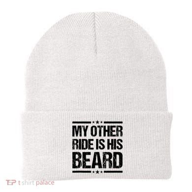 Funny My Other Ride Is His Beard Beanie
