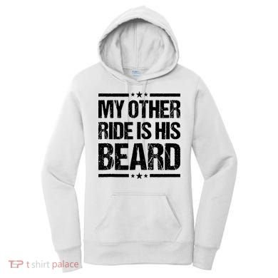 Funny My Other Ride Is His Beard Women's Hoodie