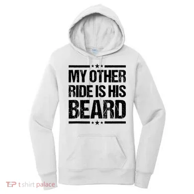 Funny My Other Ride Is His Beard Women's Hoodie
