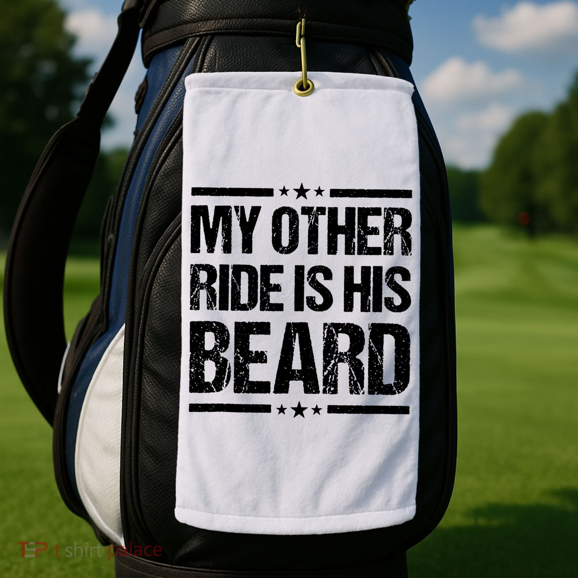 Funny My Other Ride Is His Beard Golf Towel