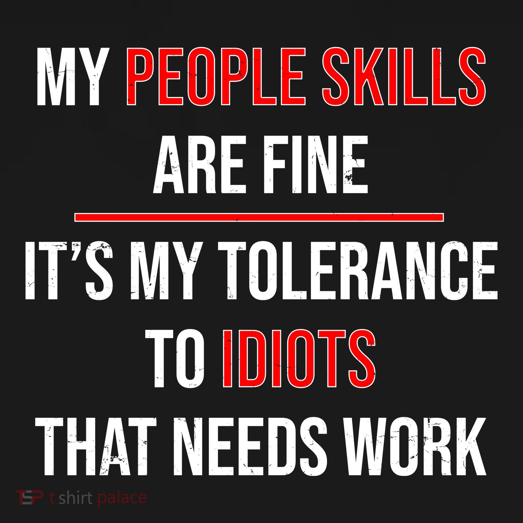 Funny My People Skills Are Fine My Tolerance To Idiots Need Work Ornament