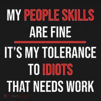 Funny My People Skills Are Fine My Tolerance To Idiots Need Work Visor thumb 3