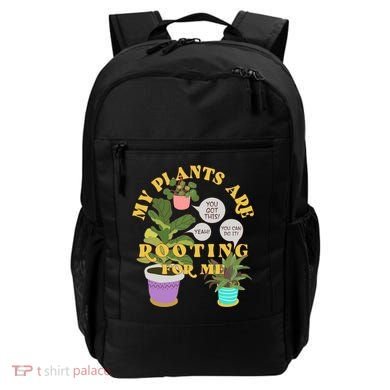 Funny My Plants Are Rooting For Me Backpack