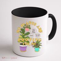 Funny My Plants Are Rooting For Me Coffee Mug thumb 1