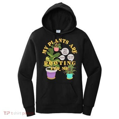 Funny My Plants Are Rooting For Me Women's Hoodie