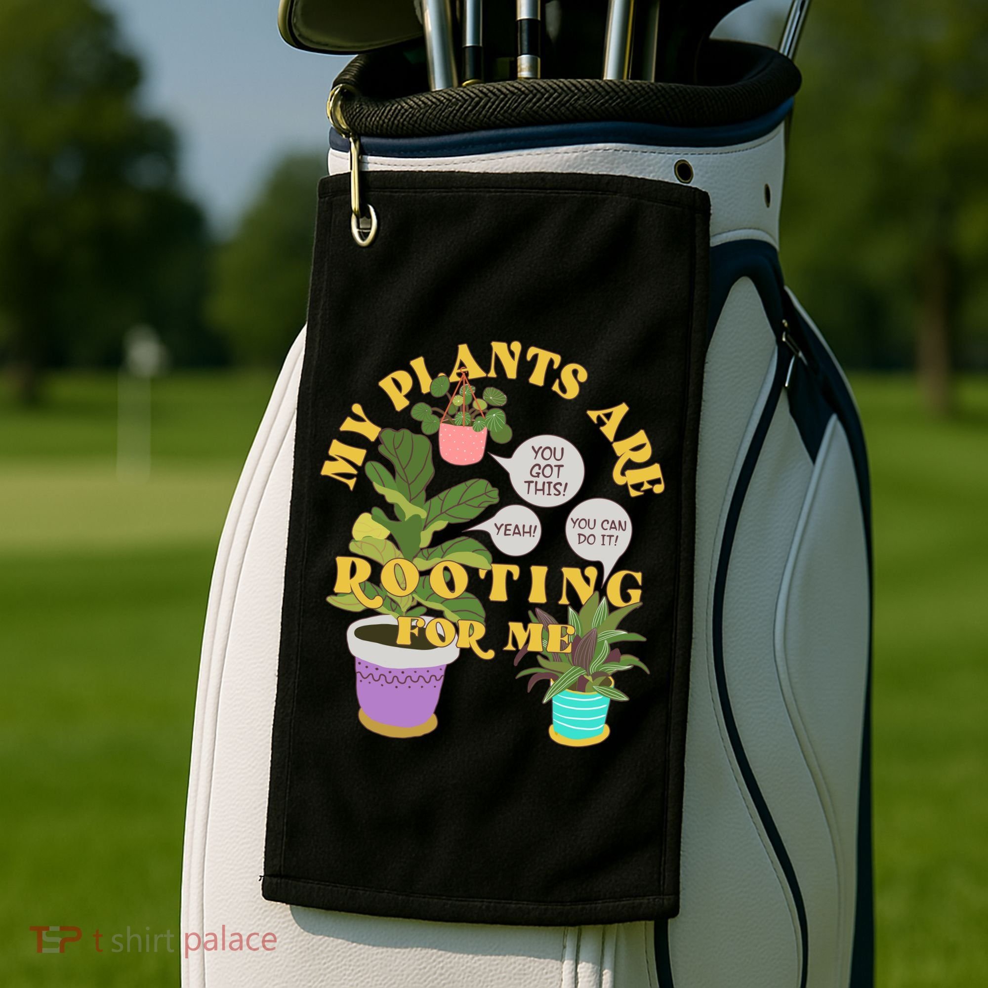 Funny My Plants Are Rooting For Me Golf Towel