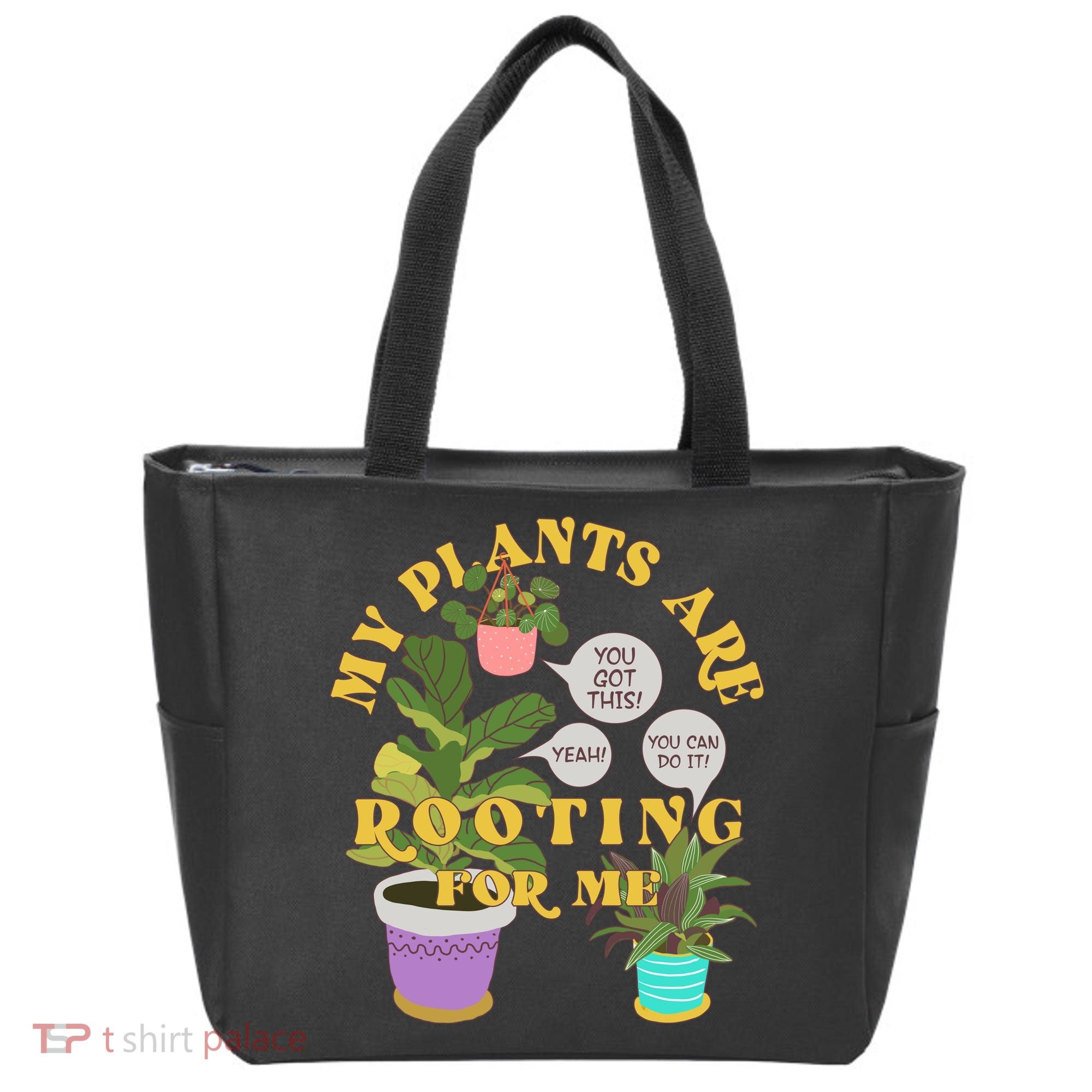 Funny My Plants Are Rooting For Me Tote Bag