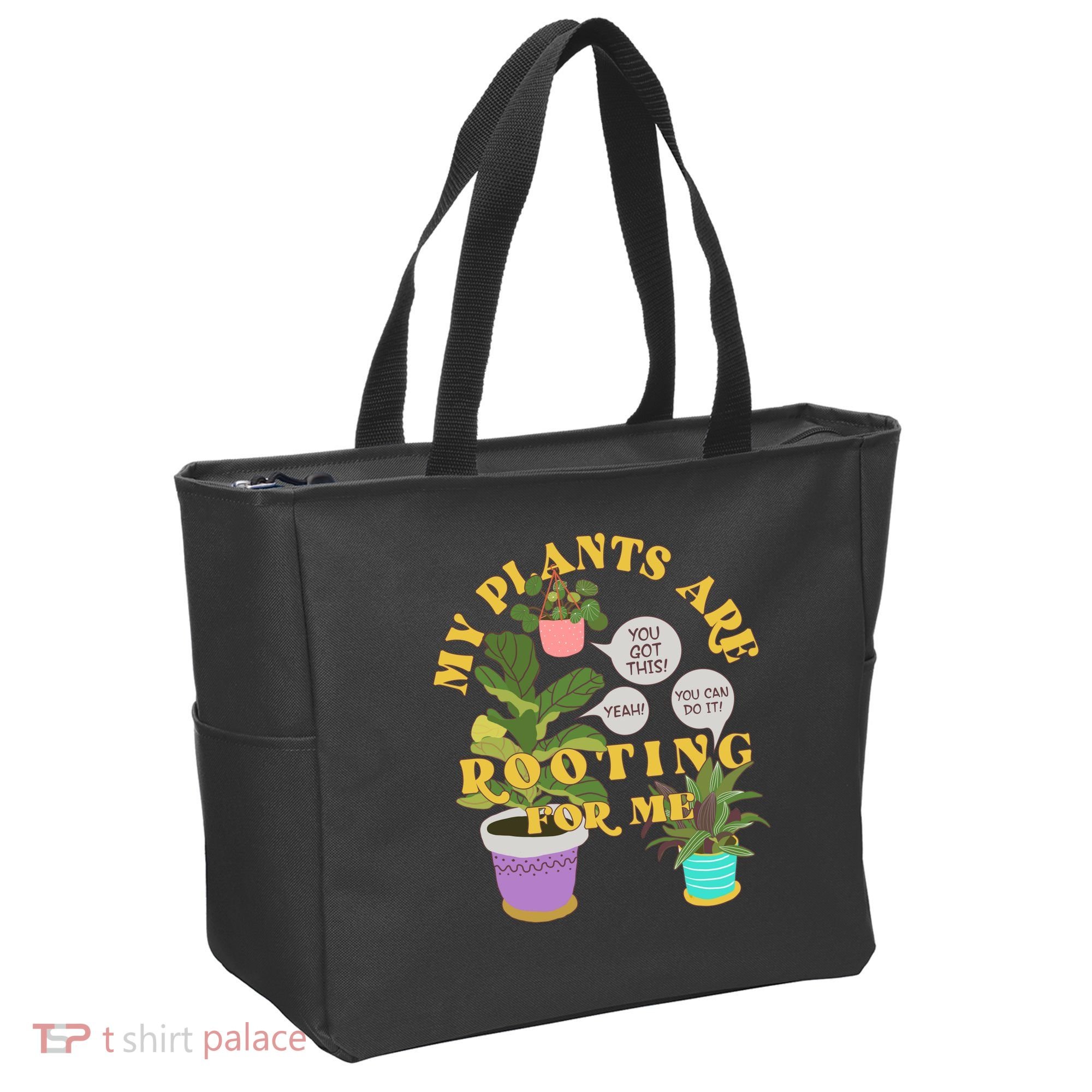 Funny My Plants Are Rooting For Me Tote Bag