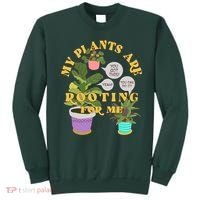 Funny My Plants Are Rooting For Me Sweatshirt thumb 0