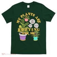 Funny My Plants Are Rooting For Me T-Shirt thumb 0