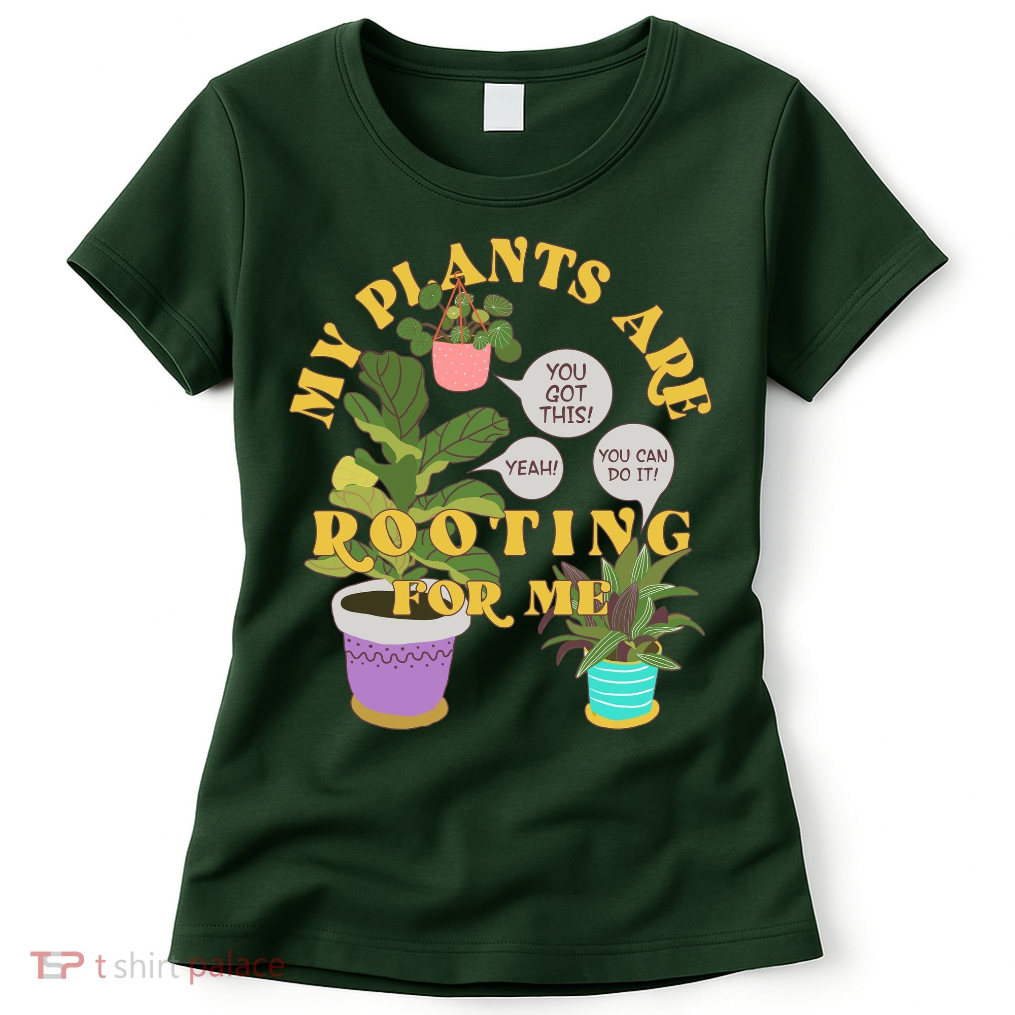 Funny My Plants Are Rooting For Me Women's T-Shirt